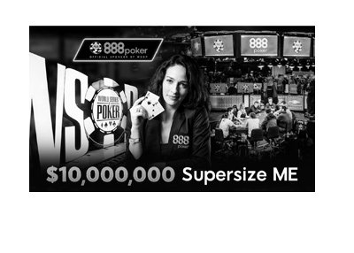 WSOP 2017 promotion by 888 Poker - Supersize ME