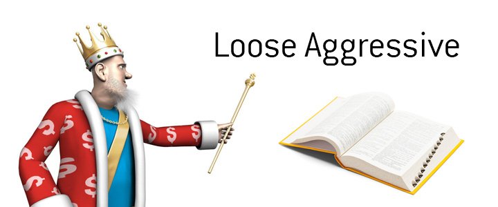 The definition and meaning of the term Loose Aggressive when it comes to the game of poker. The King provides an example.